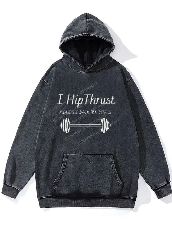 Gym Hoodie-I Hip Thrust Please See Back For Details WASHED GYM HOODIE