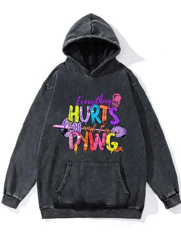 Skiing Hoodie-EVERYTHING HURTS AND I'M DYING WASHED GYM HOODIE