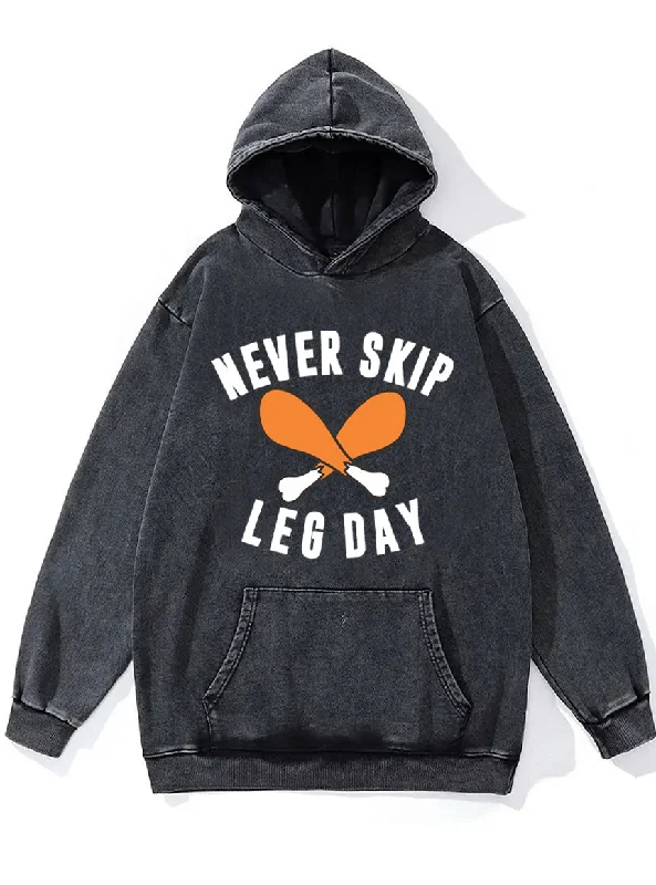 Streetwear Hoodie-Never Skip Leg Day Washed Gym Hoodie