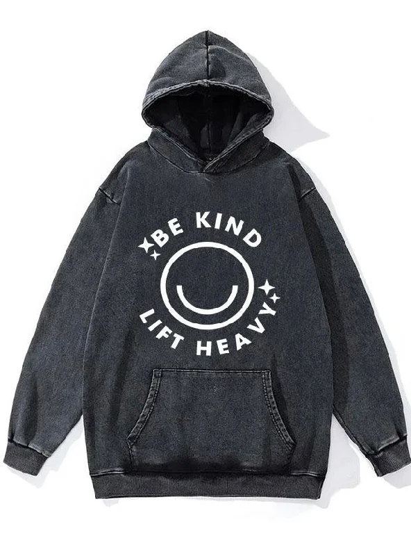 Fishing Hoodie-Be Kind Lift Heavy WASHED GYM HOODIE