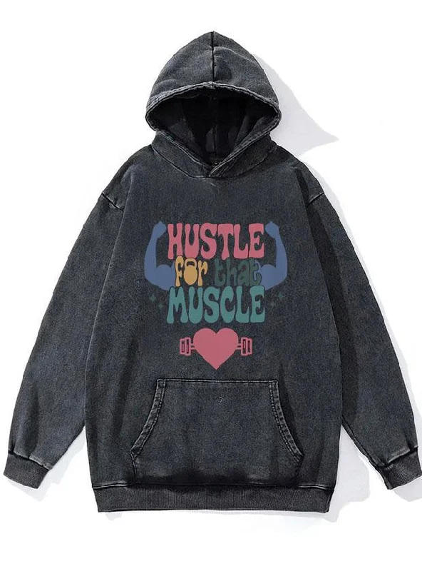 Hooded Sweatshirt-Hustle for that Muscle WASHED GYM HOODIE