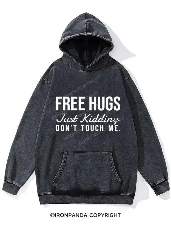 Tiger Hoodie-Free Hugs Just Kidding Dont Touch Me WASHED GYM HOODIE