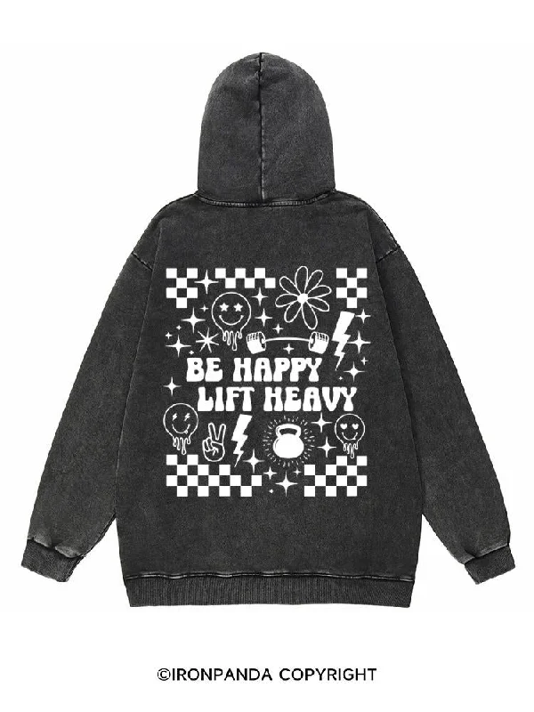 Long Sleeve Hoodie-Be Happy Lift Heavy Washed Gym Hoodie