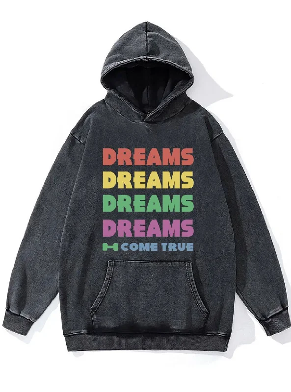 Breathable Hoodie-Dreams Come True Washed Gym Hoodie