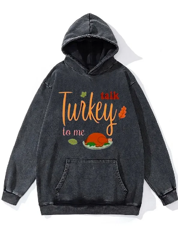 Custom Hoodie-Talk Turkey to Me Washed Gym Hoodie