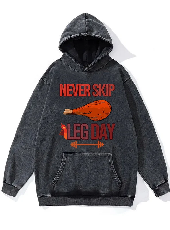 Outdoor Hoodie-Never Skip Leg Day Washed Gym Hoodie