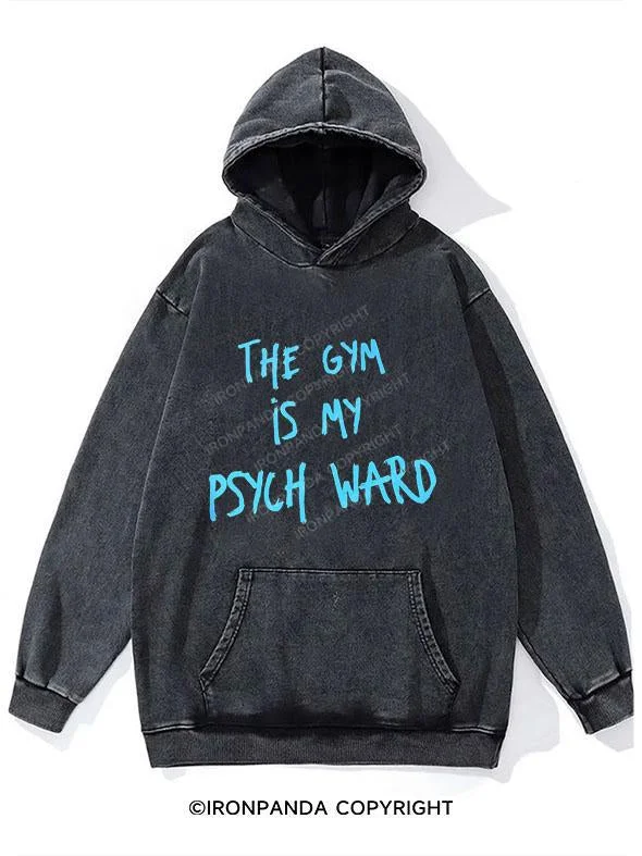 Tactical Hoodie-The Gym Is My Psych Ward WASHED GYM HOODIE