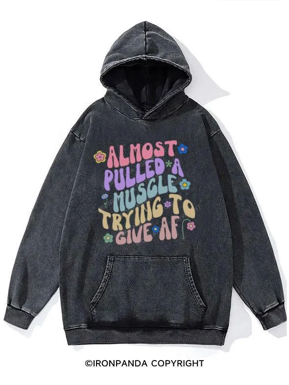 Utility Hoodie-ALMOST PULLED A MUSCLE TRYING TO GIVE AF WASHED GYM HOODIE