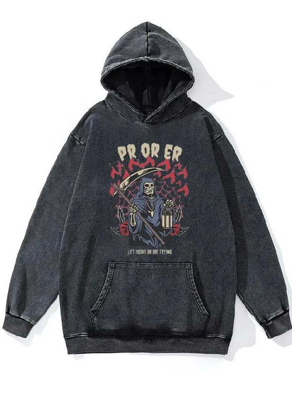 Outdoor Hoodie-Pr or Er Lift heavy or die trying WASHED GYM HOODIE