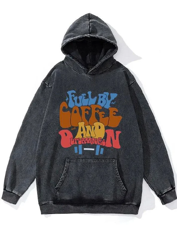 Long Sleeve Hoodie-fueled by coffee and determination WASHED GYM HOODIE