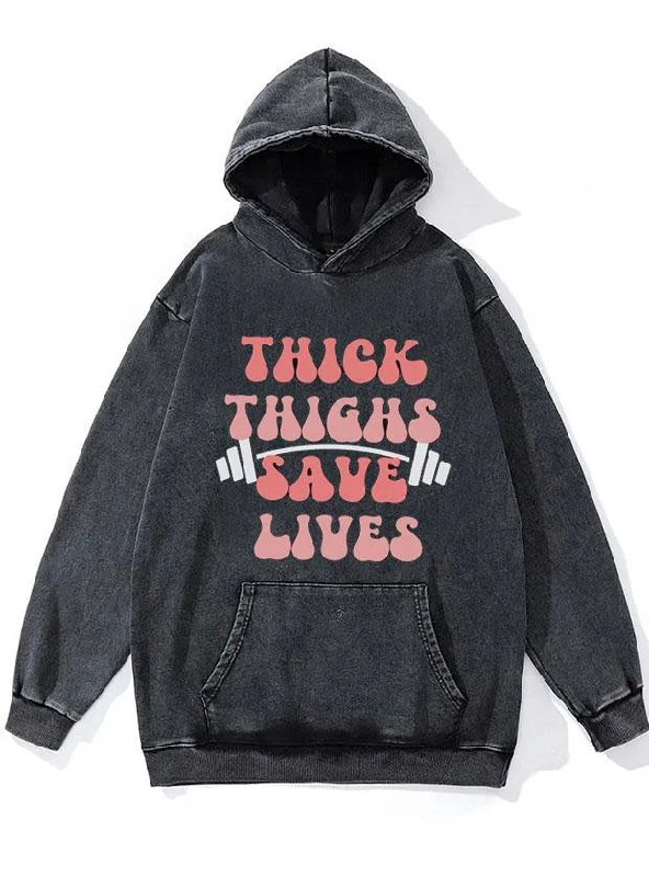 Workwear Hoodie-Thick Thighs Save Lives WASHED GYM HOODIE